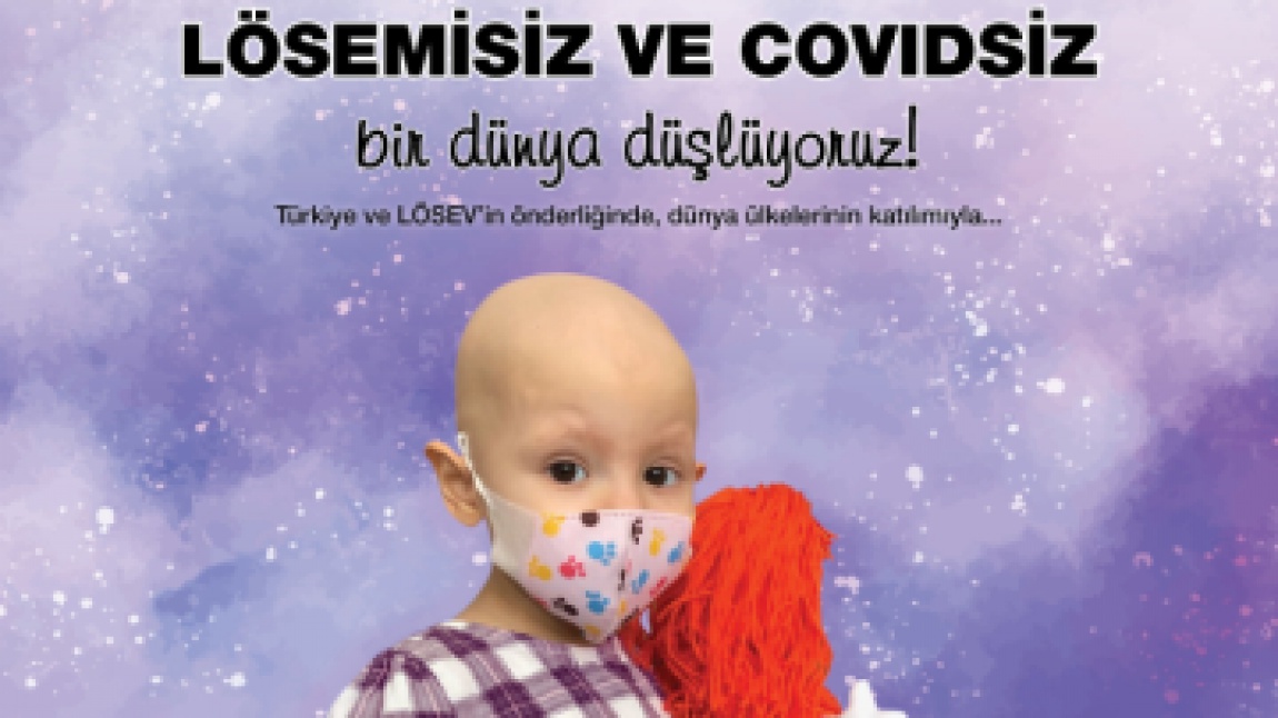 2-8 Kasım Lösemili Çocuklar Haftası..	   	