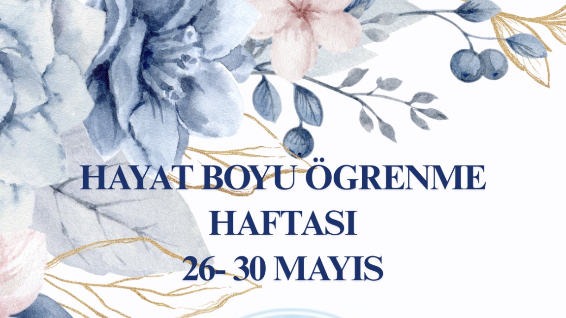 HAYAT BOYU ÖĞRENME HAFTASI..